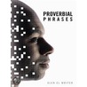Proverbial Phrases door Glen El Writer