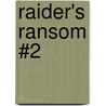 Raider's Ransom #2 door Emily Diamand