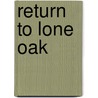 Return to Lone Oak door Amy Knupp
