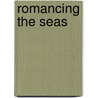 Romancing the Seas by Cait O'Sullivan