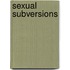 Sexual Subversions