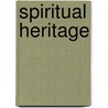 Spiritual Heritage door Mira Ariel