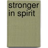 Stronger in Spirit by Deanna M. Ohneck