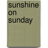 Sunshine on Sunday door Jc Conrad-ellis
