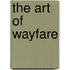 The Art of Wayfare