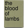 The Blood of Lambs door F.V. Hank Helmick