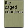 The Caged Countess door Joanne Fulford