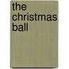 The Christmas Ball by Susan Macatee