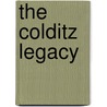 The Colditz Legacy door Guy Walters