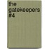 The Gatekeepers #4