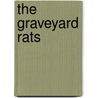 The Graveyard Rats door Henry Kuttner