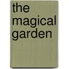 The Magical Garden door Sophia Sargent