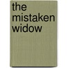 The Mistaken Widow door Cheryl St. John