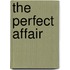 The Perfect Affair