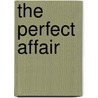 The Perfect Affair door Lynn Patrick