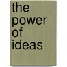 The Power of Ideas by Danielle Rowell