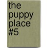 The Puppy Place #5 by Ellen Miles