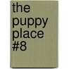 The Puppy Place #8 door Ellen Miles