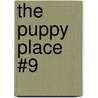 The Puppy Place #9 by Ellen Miles