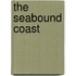 The Seabound Coast