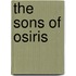The Sons of Osiris