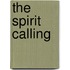 The Spirit Calling