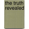The Truth Revealed door Christopher Alan Anderson