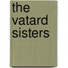 The Vatard Sisters by Joris-Karl Huysmans