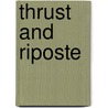 Thrust and Riposte door Julia Talbot