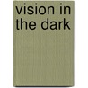Vision in the Dark door Linda Jenkins
