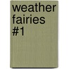 Weather Fairies #1 by Mr Daisy Meadows