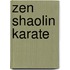 Zen Shaolin Karate
