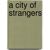 A City of Strangers door Robert Barnard