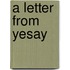 A Letter from Yesay