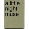 A Little Night Muse by Jessa Slade