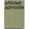 Afflicted Aphrodite door Norma Molla