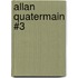 Allan Quatermain #3