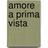 Amore a Prima Vista