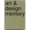 Art & Design Memory door Michael Gronnerud