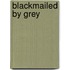 Blackmailed by Grey