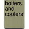 Bolters and Coolers door Noel Watson