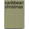 Caribbean Christmas door Jenna Bayley-Burke