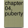 Chapter 04, Puberty door No��L. Cameron