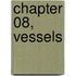 Chapter 08, Vessels