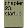 Chapter 23, Startup door Stephen Hall