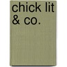 Chick Lit &Amp; Co. door Denise Sajdl