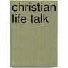 Christian Life Talk by Mark Walker