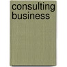 Consulting Business door Entrepreneur Magazine