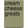 Cream Cheese Greats by Jo Franks