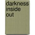 Darkness Inside Out